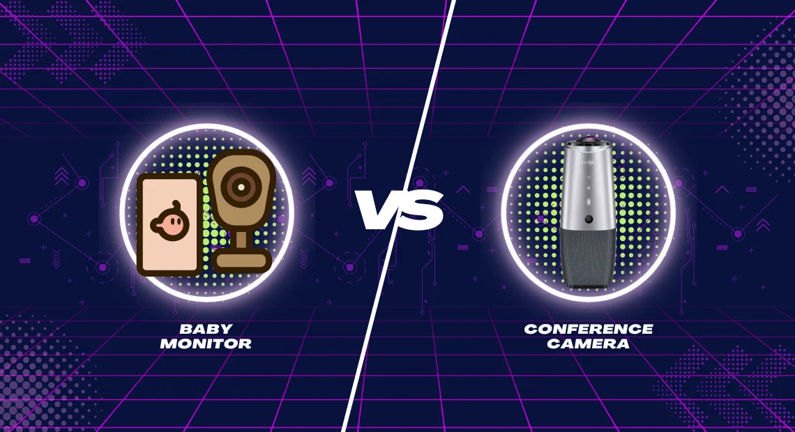 The Difference Between Baby Monitors And Video Conference Cameras: Which One's Better For You?
