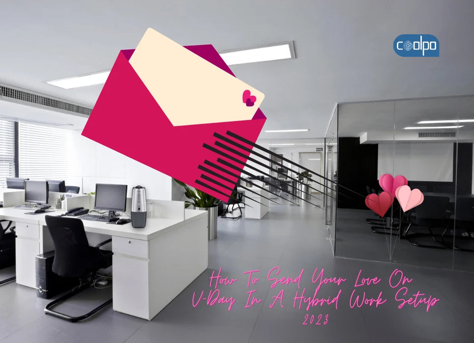 How To Send Your Love On V-Day In A Hybrid Work Setup 2023
