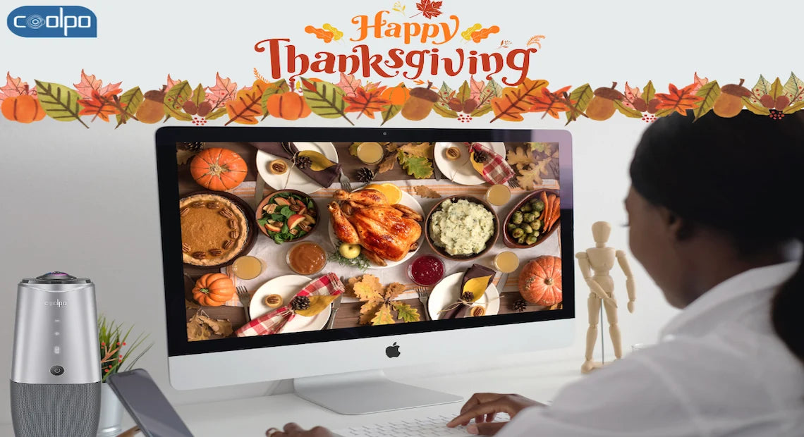 Thanksgiving Celebration via Conference Camera to your Family at Home