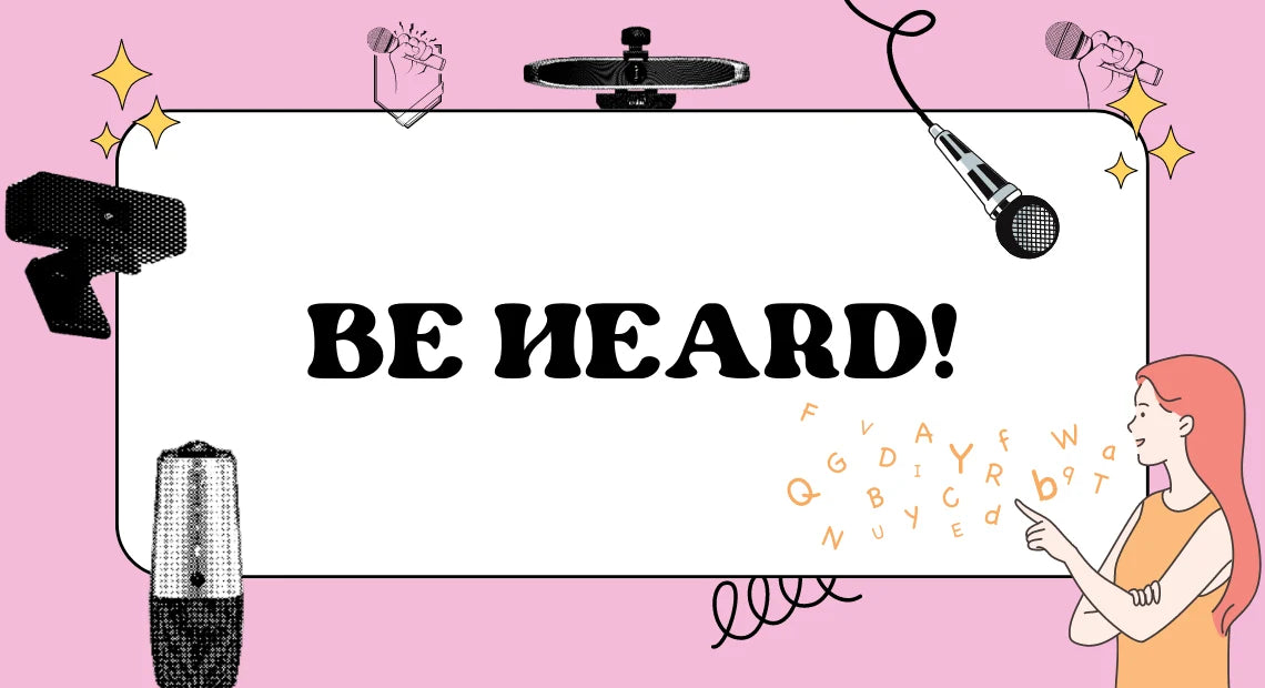 8 Ways to be Make your Voice be Heard