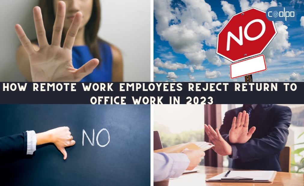 How Remote Work Employees Reject Return To Office Work