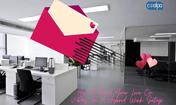 How To Send Your Love On V-Day In A Hybrid Work Setup 2023