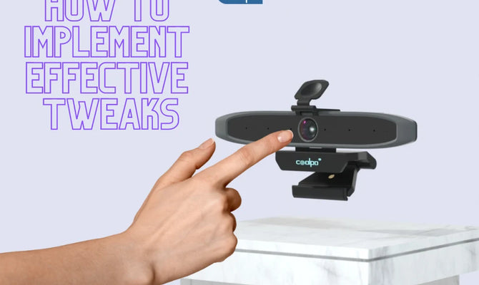 Video Conference Camera: How To Implement Effective Tweaks