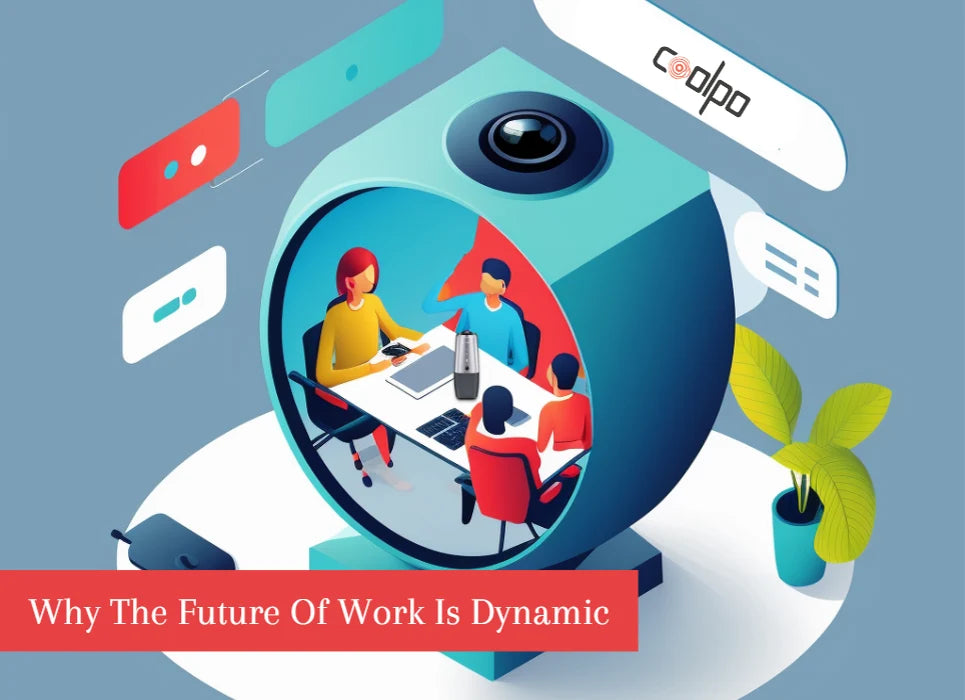 Video Conference Camera: Why The Future Of Work Is Dynamic